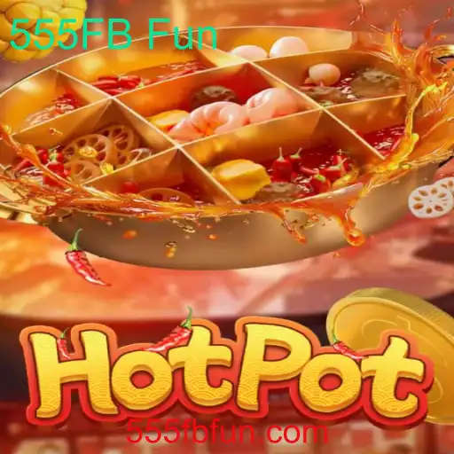 Explorando o Jogo 'Hotpot' e a Tendência 555FB Fun