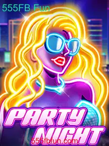Descubra o Empolgante Jogo 'PartyNight' com a Palavra-Chave Inovadora '555FB Fun'